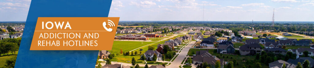 Iowa addiction and rehab hotlines