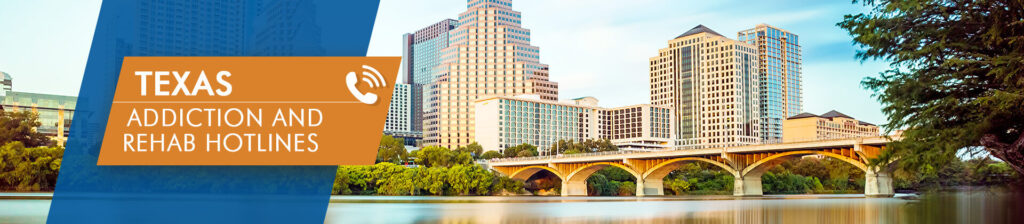 Texas addiction and rehab hotlines