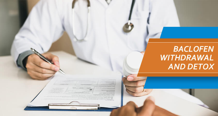 Baclofen Withdrawal and Detox