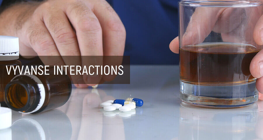 Vyvanse interaction with other drugs and substanses