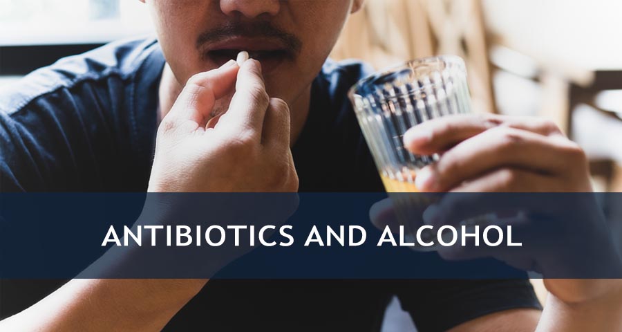 Antibiotics and Alcohol Connections