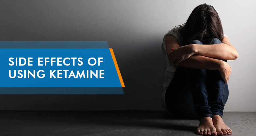 Side Effects of Ketamine