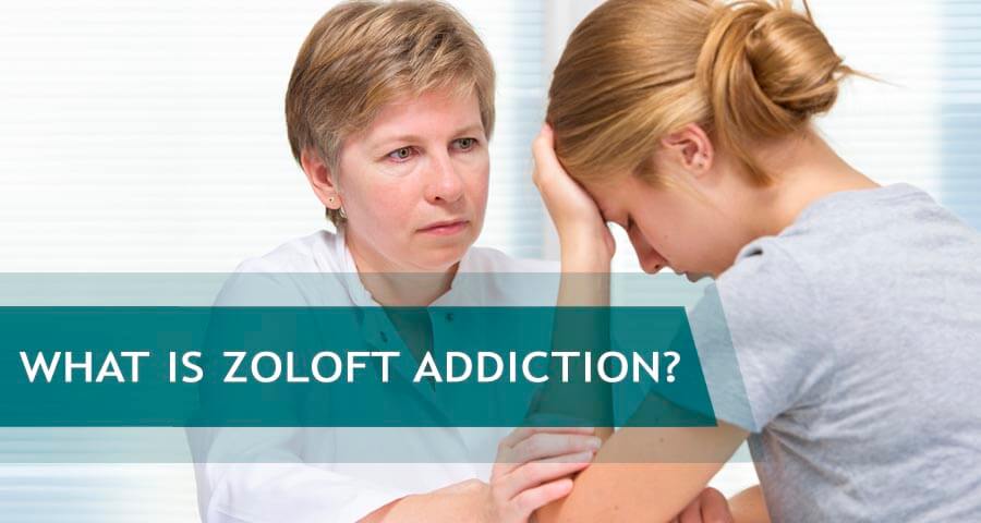 zoloft addiction overview