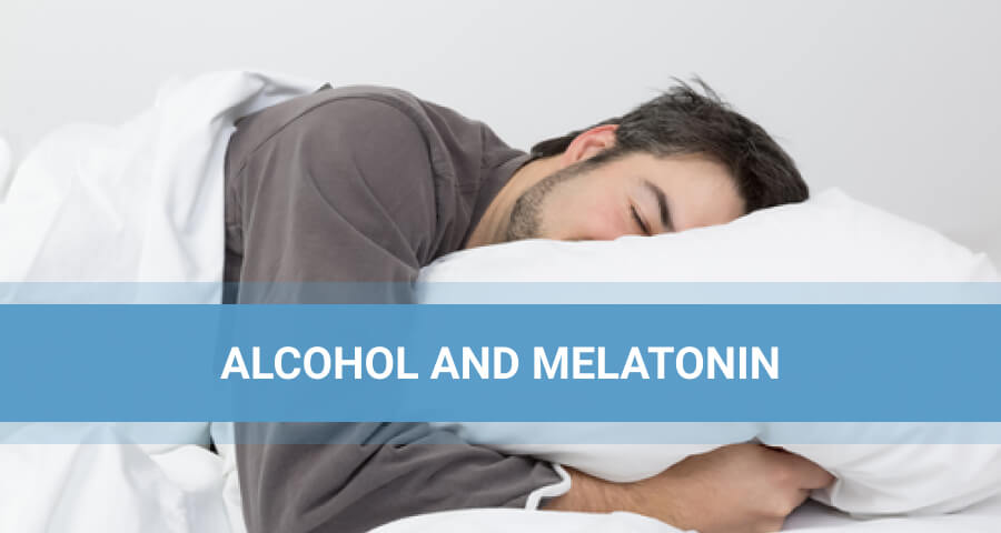 alcohol and melatonin
