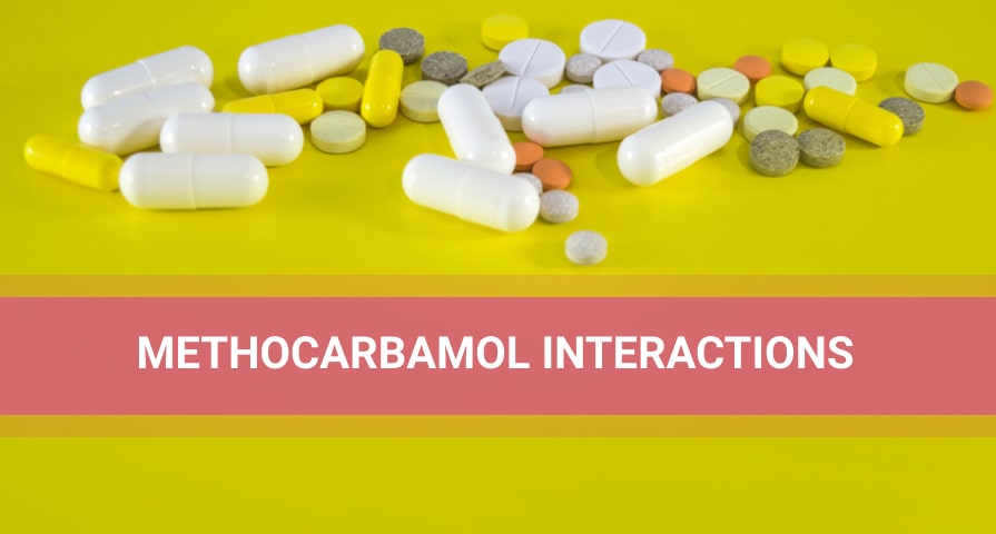 Methocarbamol Interactions With Other Pills