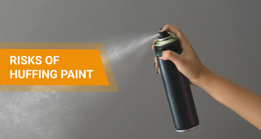 Risks of huffing paint.
