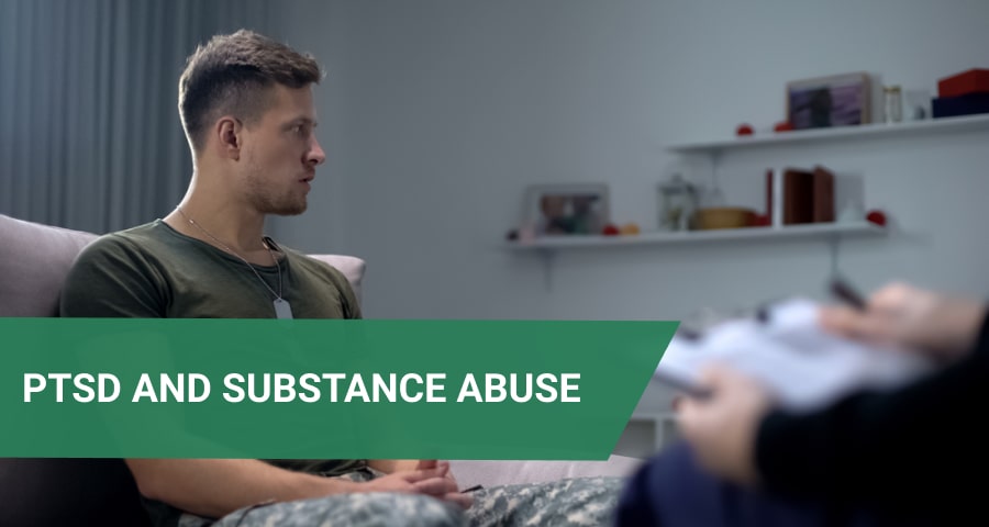 PTSD and substance abuse.